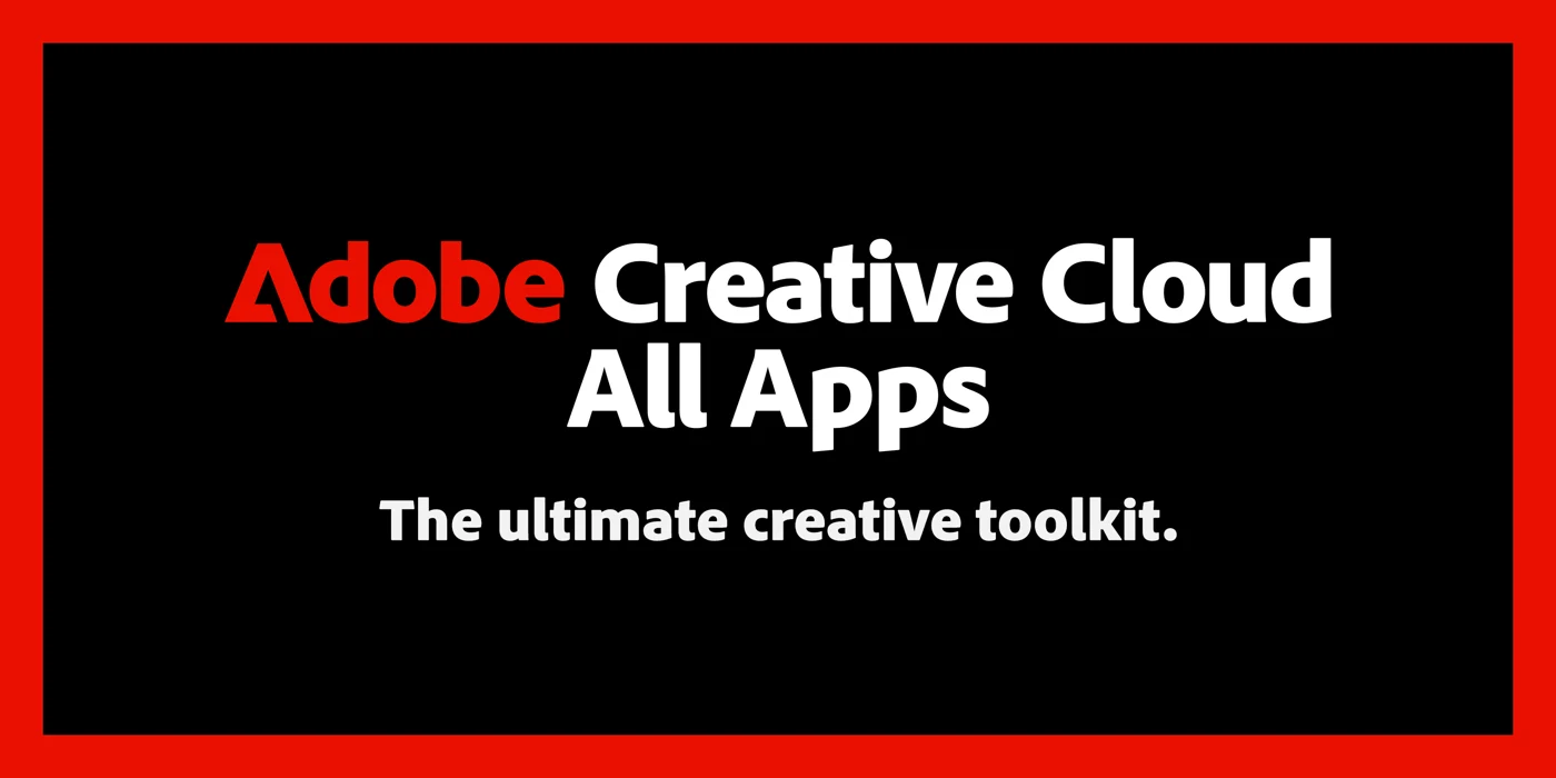 Adobe Creative Cloud All Apps — the creative toolkit